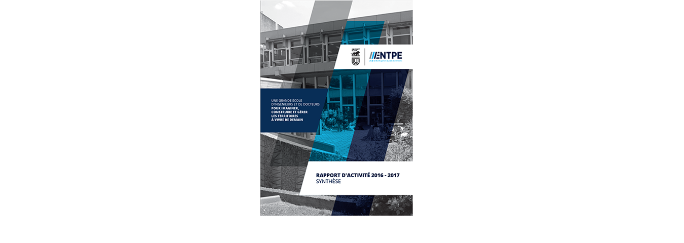 Rapport d'activité de l'ENTPE - Synthèse 2016-2017