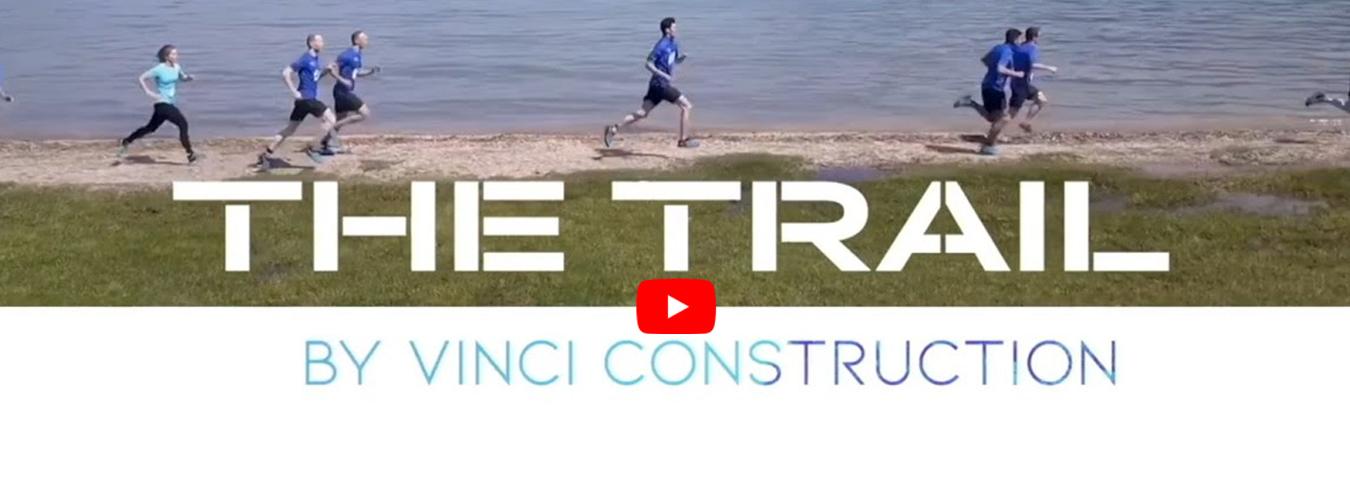 The trail by Vinci construction