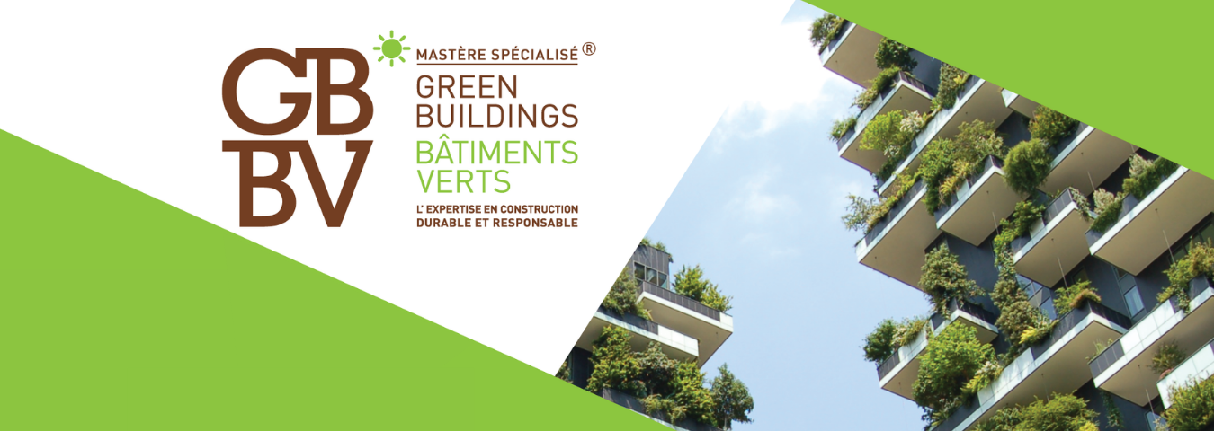 Les candidatures au Mastère spécialisé® Green buildings-Bâtiments Verts (GBBV) sont ouvertes !