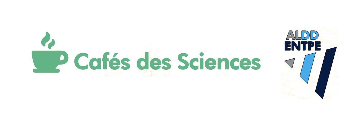 cafés des sciences