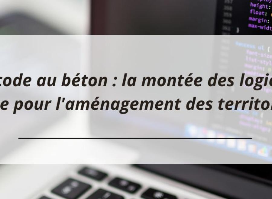 Du code au béton : la montée des logiciels libre pour l'aménagement des territoires